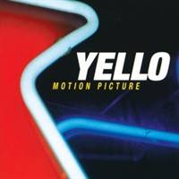 Yello : Motion Picture